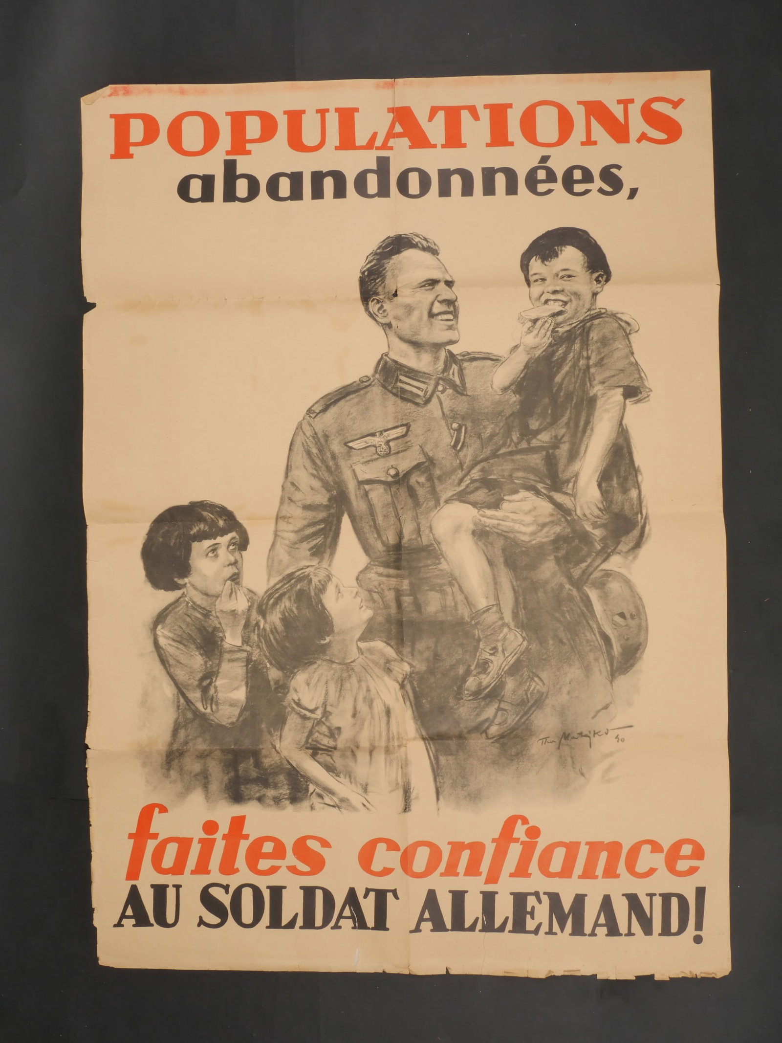 Affiche population abandonnee. Poster Abandoned Population.: Affiche population abandonnee. En papier, texte en couleur et en francais. Population abandonnee faites confiance au soldat allemand. Dimensions 122 x 86 cm. Nombreuses reparations au scotch. A noter 