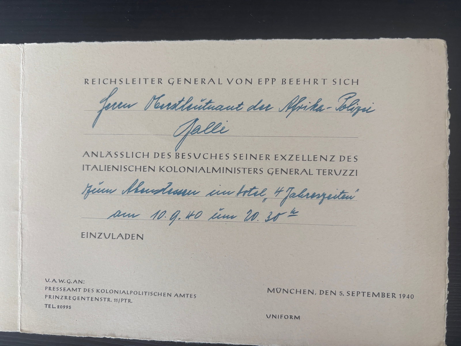 Reichsleiter General Von EPP.: Invitation officielle du Reichsleiter General von Epp adressee a l’Oberstleutnant der Afrika Polizei Galli a l’occasion de la visite de Son Excellence le Ministre des colonies italien General Teru