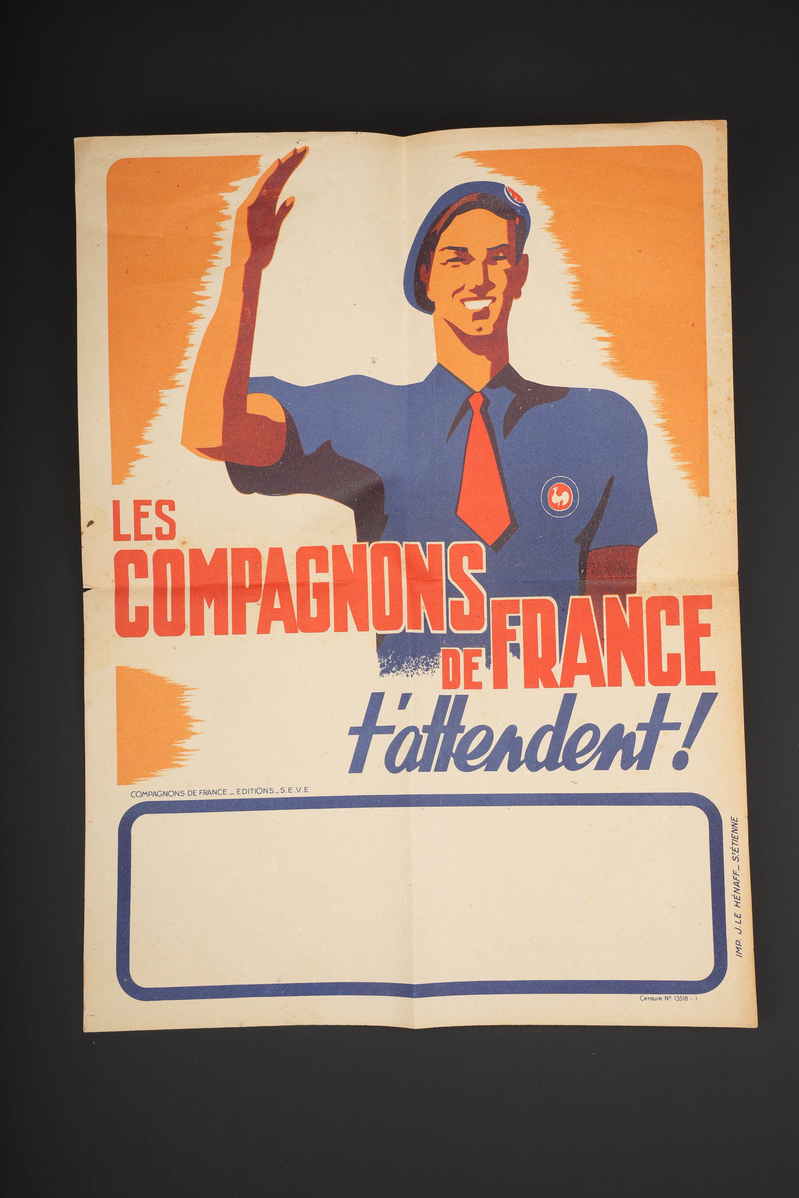 Les Compagnons de France. The Companions of France.: Les Compagnons de France. Affiche en papier et en couleur. Le bandeau est reste vierge. Imp JLE Henaff St Etienne. Compagnons de France Editions SEVE. Dimensions 30 x 40 cm. A noter une certaine usure