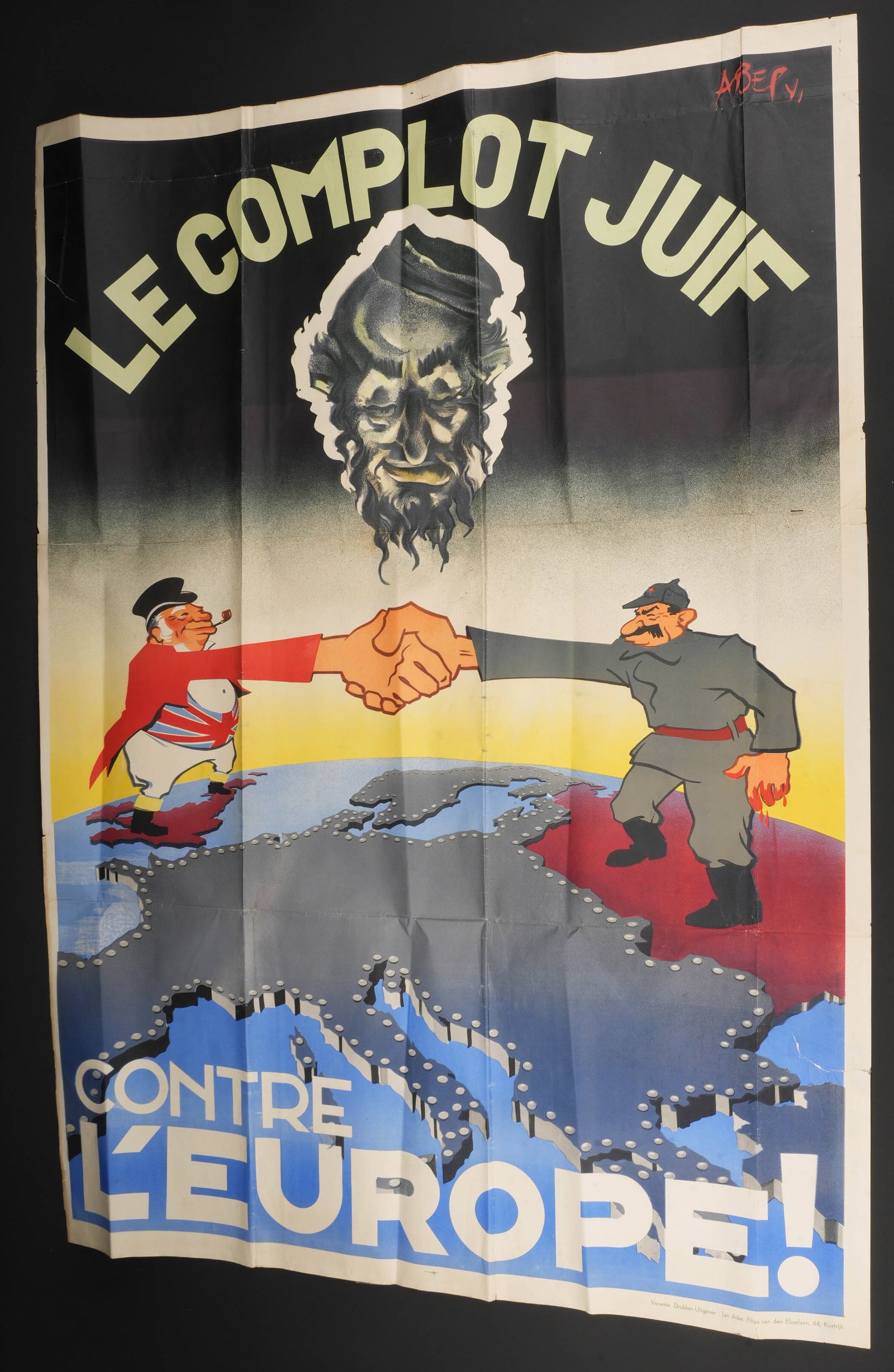 Le complot juif contre l Europe. The Jewish Conspiracy Against Europe.: Le complot juif contre l Europe. Affiche en papier et en couleur. Texte en francais. Design de Aberpy. Verantw Drukker Uitgever Jan Acke Filips van des Elzaslaan Kortrijk. Elle a ete placardee sur