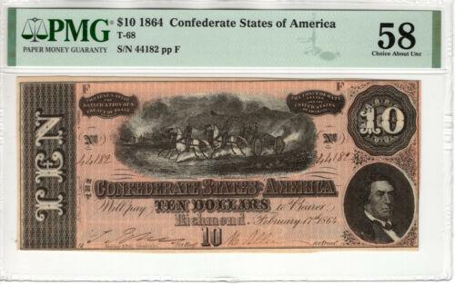 1864 $10 CONFEDERATE STATES OF AMERICA NOTE CURRENCY: 1864 $10 CONFEDERATE STATES OF AMERICA NOTE CURRENCY T-68 PMG CHOICE AU 58 Country/Region of Manufacture: United States Certification Number: 8085352-029 Certification: PMG Grade: 58 Type: Confederate