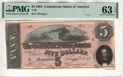 1864 $5 CONFEDERATE STATES OF AMERICA NOTE CURRENCY: 1864 $5 CONFEDERATE STATES OF AMERICA NOTE CURRENCY T-69 PMG CHOICE UNC 63 Country/Region of Manufacture: United States Certification Number: 2078390-072 Certification: PMG Grade: 63 Type: Confederate