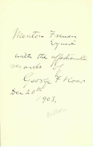 George Frisbie Hoar Signed Autographed Personal Letter: George Frisbie Hoar Signed Autographed Personal Letter Senator 1903 JSA Object Type: Card & Paper Industry: Television Original/Reproduction: Original Autograph Authentication: James Spence (JSA) Play