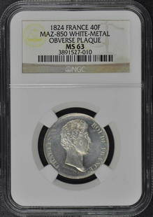 1824 ESSAI FRANCE 40F Maz-850 NGC MS63 White Metal Obv.: 1824 ESSAI FRANCE 40F Maz-850 NGC MS63 White Metal Obv. Circulated/Uncirculated: Uncirculated Year: 1824 Certification: NGC Certification Number: 3891527010 Grade: MS63 Pre-Owned PLEASE NOTE: