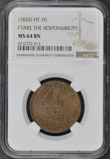 -1833 HT-70 Hard Times Token I TAKE THE RESPONSIBILITY NGC: -1833 HT-70 Hard Times Token I TAKE THE RESPONSIBILITY NGC Circulated/Uncirculated: Uncirculated Grading Service: NGC Certification Number: 6212722013 Grade: MS64 Year of Issue: 1833 Pre-Owned 