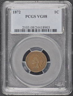 1872 1C Indian Cent - Type 3 Bronze PCGS: 1872 1C Indian Cent - Type 3 Bronze PCGS Certification: PCGS Certification Number: 24418903 Grade: VG8 Year: 1872 Circulated/Uncirculated: Circulated Strike Type: Business Mint Location: