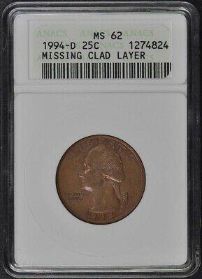 1994-D Error Missing Clad Layer Quarter 25C Old ANACS MS62 Coin: 1994-D Error Missing Clad Layer Quarter 25C Old ANACS MS62 Coin PCGS #: Grading Service: ANACS Grade: MS62 Mint Location: Denver Year: 1994 Designation: NONE Strike: Business Grade Add On: The MYNT Gu