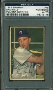 Sam Mele Signed Card 1952 Bowman #15 Autographed PSA/DNA: Sam Mele Signed Card 1952 Bowman #15 Autographed PSA/DNA Card Manufacturer: Bowman Player: SAM MELE Grade: Ungraded Team: SAM MELE Original/Reprint: Original Sport: Baseball Product: etopps (In-hand) 