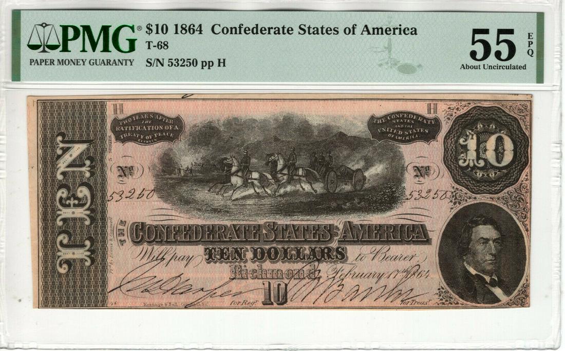 1864 $10 CONFEDERATE STATES OF AMERICA NOTE CURRENCY T-68 PMG ABOUT UNC 55 EPQ: 1864 $10 CONFEDERATE STATES OF AMERICA NOTE CURRENCY T-68 PMG ABOUT UNC 55 EPQ Certification Number: 2078390-070 Certification: PMG Grade: 55 Type: Confederate Currency Circulated/Uncirculated: Circul
