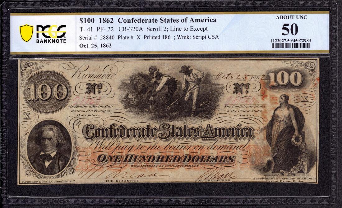 1862 $100 CONFEDERATE STATES OF AMERICA NOTE T-41 PF-22 PCGS B ABOUT UNC AU 50: 1862 $100 CONFEDERATE STATES OF AMERICA NOTE T-41 PF-22 PCGS B ABOUT UNC AU 50 Certification Number: 45072983 Certification: PCGS Banknote Grading Grade: 50 Type: Confederate Currency Circulated/Uncir