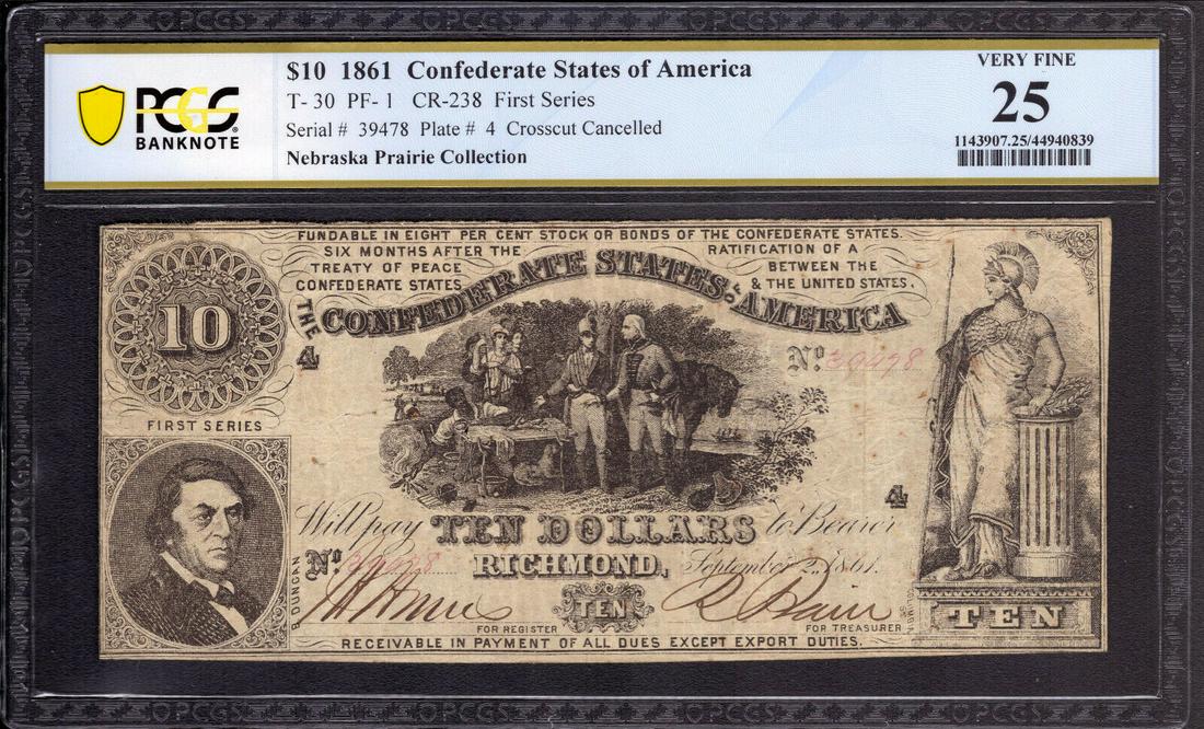 1861 $10 CONFEDERATE STATES OF AMERICA NOTE T-30 PF-1 PCGS B VERY FINE VF 25: 1861 $10 CONFEDERATE STATES OF AMERICA NOTE T-30 PF-1 PCGS B VERY FINE VF 25 Certification Number: 44940839 Certification: PCGS Banknote Grading Grade: 25 Type: Confederate Currency Circulated/Uncircu