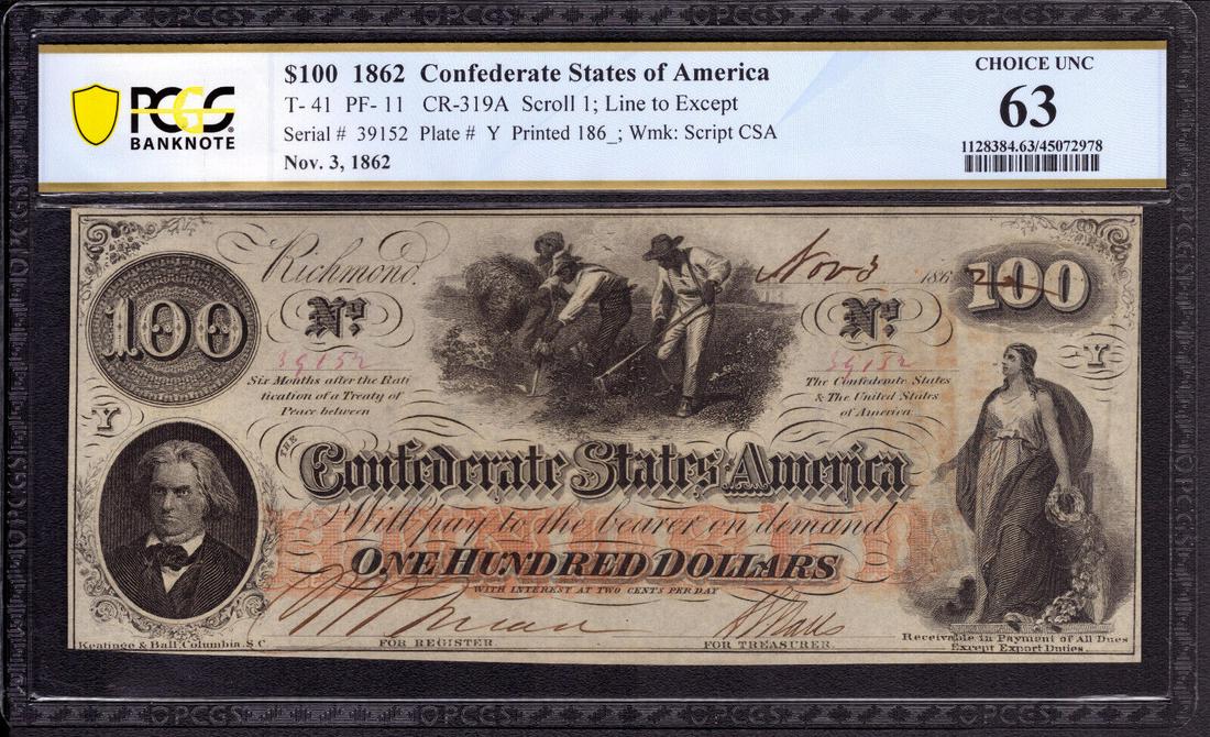 1862 $100 CONFEDERATE STATES OF AMERICA NOTE T-41 PF-11 PCGS B CHOICE UNC CU 63: 1862 $100 CONFEDERATE STATES OF AMERICA NOTE T-41 PF-11 PCGS B CHOICE UNC CU 63 Certification Number: 45072978 Certification: PCGS Banknote Grading Grade: 63 Type: Confederate Currency Circulated/Unci