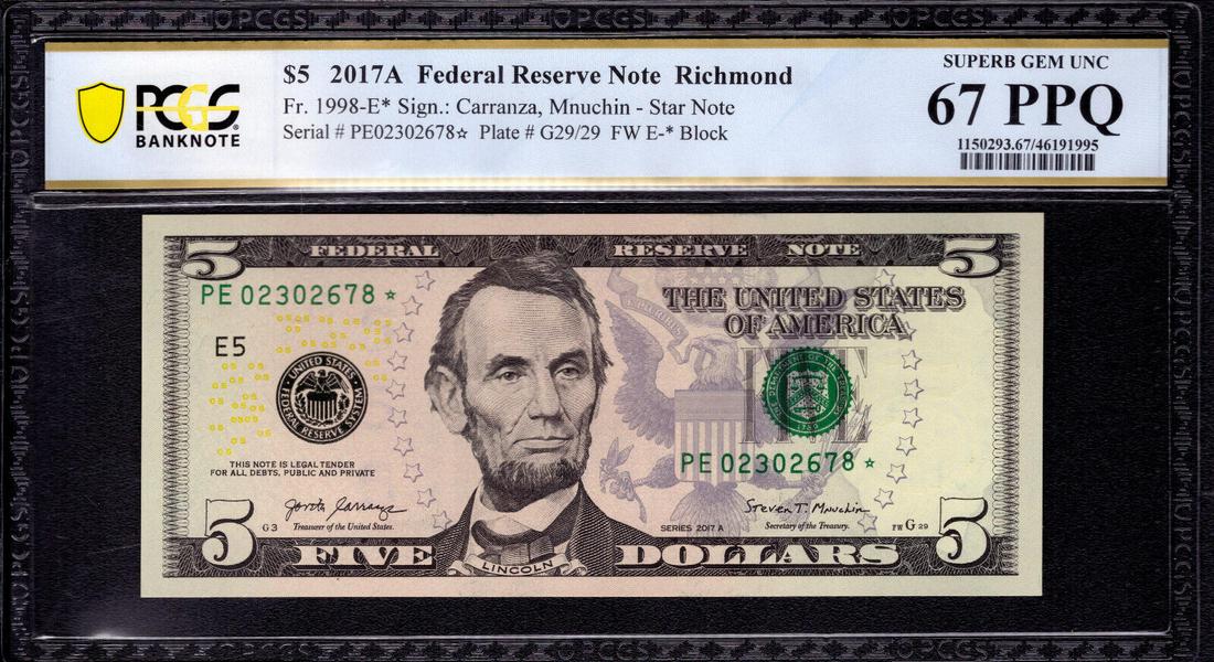 2017 A $5 FEDERAL RESERVE STAR NOTE RICHMOND FR.1998-E* PCGS B SUPERB GEM 67 PPQ: 2017 A $5 FEDERAL RESERVE STAR NOTE RICHMOND FR.1998-E* PCGS B SUPERB GEM 67 PPQ Circulated/Uncirculated: Uncirculated Denomination: $5 Type: Banknotes Year: 2017 Grade: 67 Grade Designation: EPQ/PPQ 