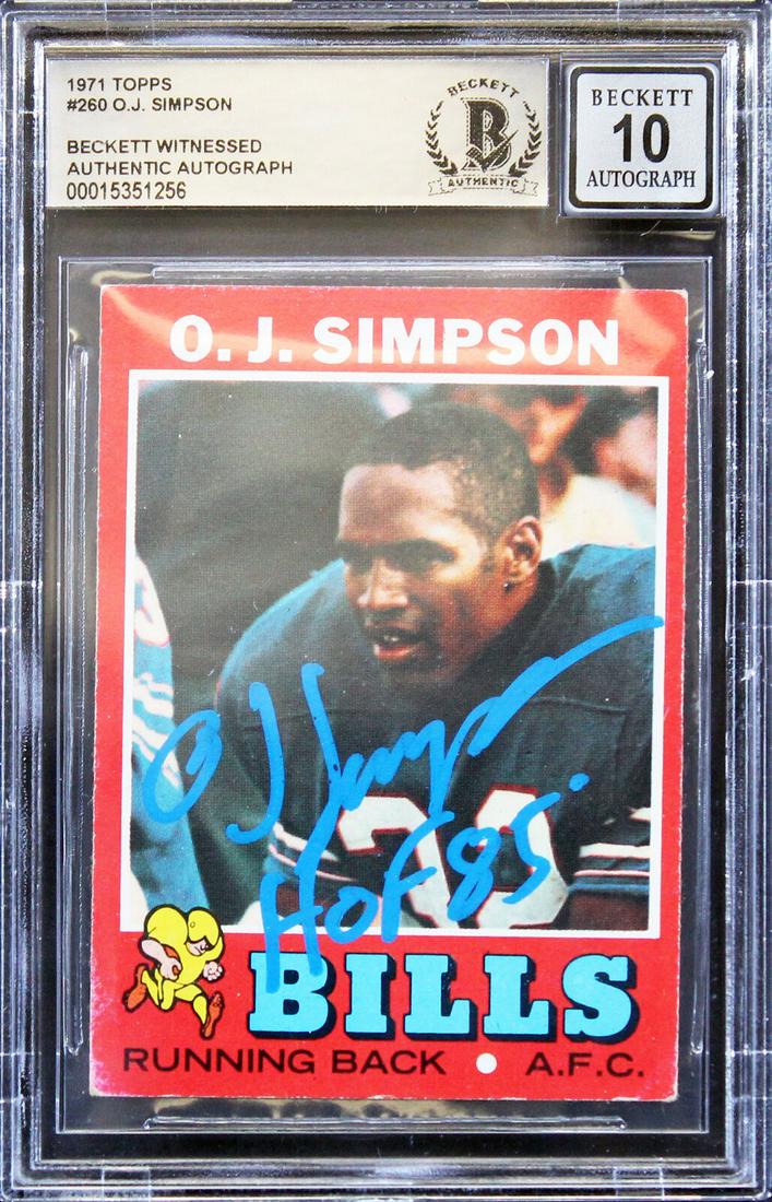 Bills O.J. Simpson "HOF 85" Signed 1971 Topps #260 Card Auto 10! BAS Slabbed 4: Bills O.J. Simpson "HOF 85" Signed 1971 Topps #260 Card Auto 10! BAS Slabbed 4 Graded: Yes Sport: Football-NFL League: NFL Team: Buffalo Bills Certification Number: 15351256 Product Coa: Beckett Produ