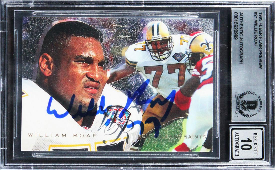 Saints Willie Roaf Signed 1996 Fleer Flair Preview #21 Card Auto 10! BAS Slabbed: Saints Willie Roaf Signed 1996 Fleer Flair Preview #21 Card Auto 10! BAS Slabbed Graded: No Sport: Football League: NFL Team: New Orleans Saints Certification Number: 15620999 Product Coa: Beckett Pro