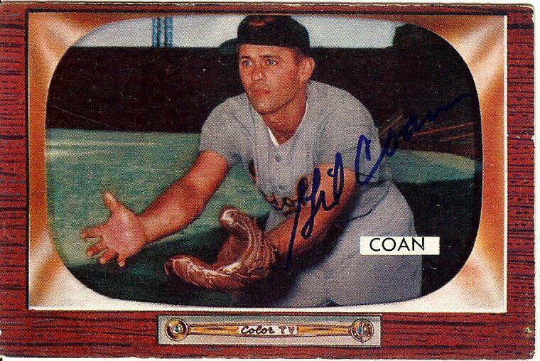 Gil Coan Signed Autographed Baseball Card 1955 Bowman Orioles #78: Gil Coan Signed Autographed Baseball Card 1955 Bowman Orioles #78 Graded: No Sport: Baseball Player/Athlete: Gil Coan League: MLB Team: Baltimore Orioles Player: Gil Coan Pre-Owned PLEASE NOTE: Framed
