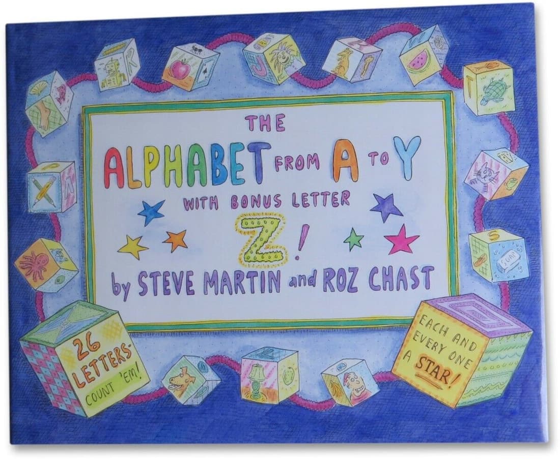 Steve Martin Roz Chast Signed Autographed Book The Alphabet from A to Y: Steve Martin Roz Chast Signed Autographed Book The Alphabet from A to Y Industry: Movies Original/Reproduction: Original Autograph Authentication: Global Authentics Player: Steve Martin Roz Chast Pre-