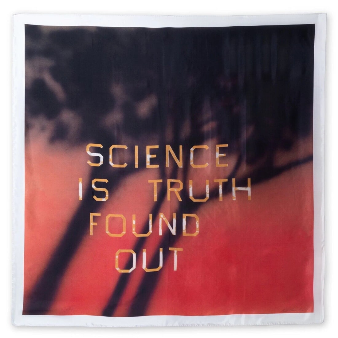 Ed Ruscha Science is Truth Found Out Silk Scarf in Original Box Hand Signed ART: Ed Ruscha Science is Truth Found Out Silk Scarf in Original Box Hand Signed ART Artist: Ed Ruscha Style: Abstract Material: 100% silk twill scarf Theme: Art Type: Scarf Features: Signed Numbered Subje