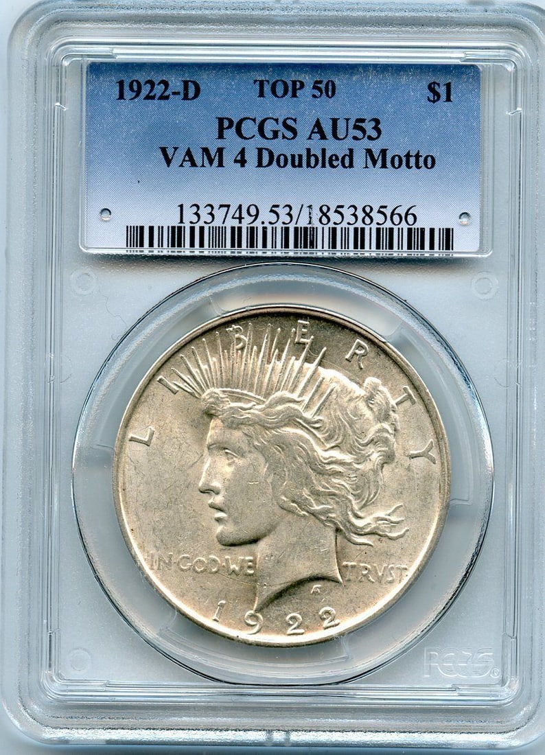 C5185- 1922-D VAM-4 DOUBLED MOTTO TOP 50 PEACE DOLLAR PCGS AU53: C5185- 1922-D VAM-4 DOUBLED MOTTO TOP 50 PEACE DOLLAR PCGS AU53 Certification: PCGS Grade: AU53 Circulated/Uncirculated: Circulated Pre-Owned The MYNT Guarantee: All items in this auction are guarante