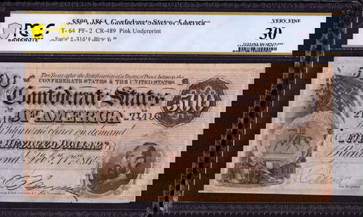 1864 $500 CONFEDERATE STATES OF AMERICA NOTE T-64 PF-2 PCGS B VF 30 (477): 1864 $500 CONFEDERATE STATES OF AMERICA NOTE T-64 PF-2 PCGS B VF 30 (477) Circulated/Uncirculated: Circulated Denomination: $500 Type: Confederate Currency Certification Number: 45742477 Grade: 30 Cer