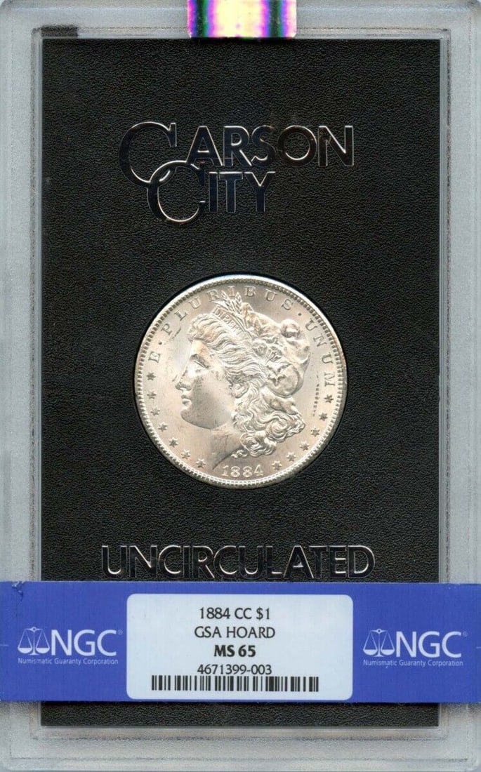 1884-CC Morgan Dollar GSA HOARD S$1 NGC MS65: 1884-CC Morgan Dollar GSA HOARD S$1 NGC MS65 Certification: NGC Certification Number: 4671399003-1 Grade: MS65 Year: 1884 Circulated/Uncirculated: Uncirculated Mint Location: Carson City Designation: 