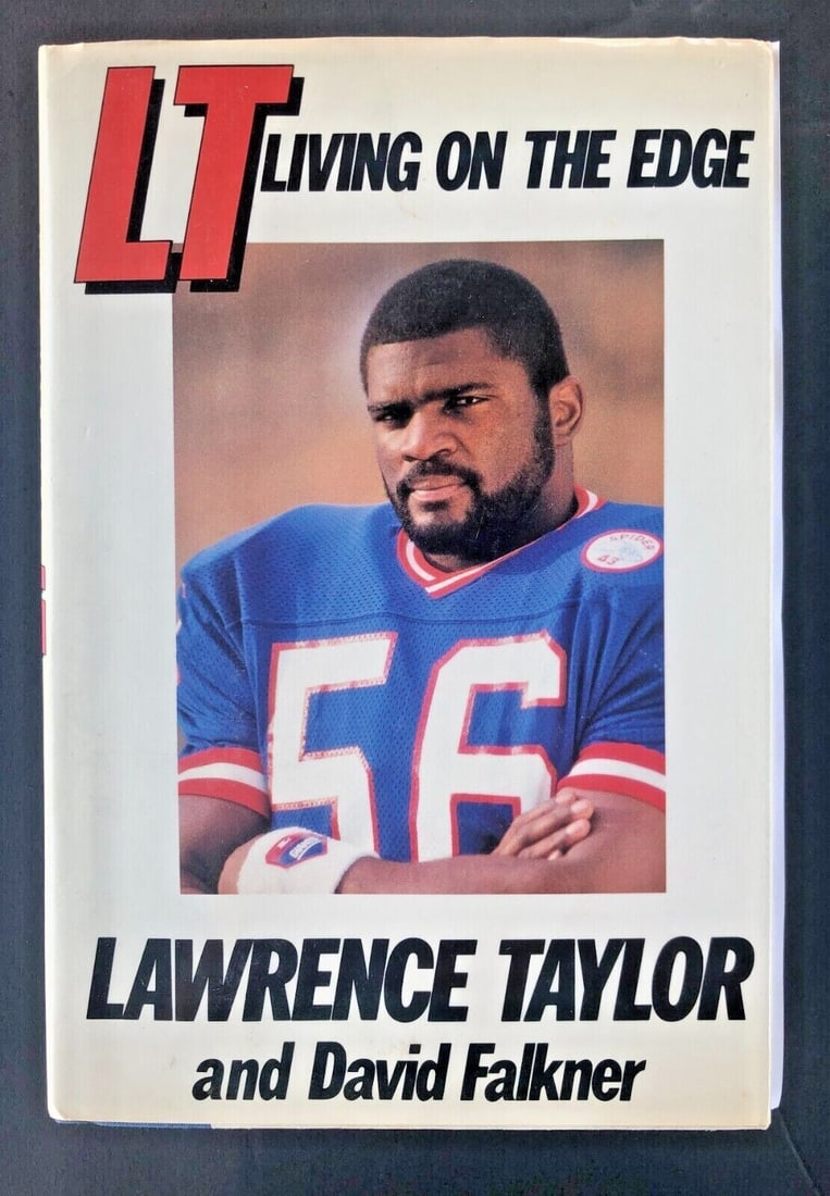 LAWRENCE TAYLOR (New York Giants) "LT Living on the Edge" signed "To Paul" book: LAWRENCE TAYLOR (New York Giants) "LT Living on the Edge" signed "To Paul" book Product: signed book Player: Lawrence Taylor Sport: Football-NFL Signed: Yes Team: New York Giants Original/Reprint: Ori