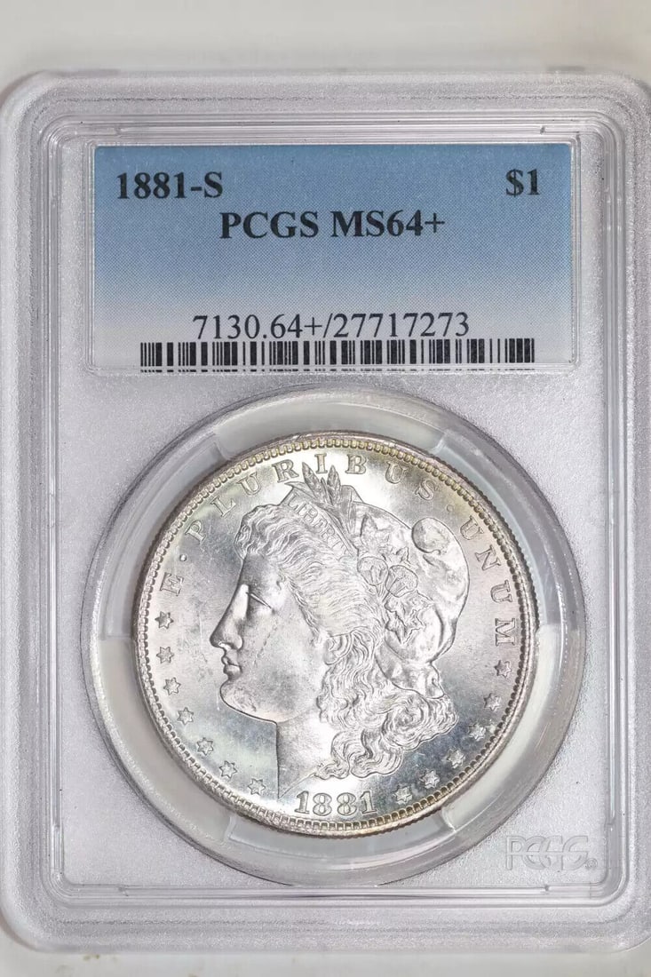 1881-S MORGAN DOLLAR PCGS MS64+: 1881-S MORGAN DOLLAR PCGS MS64+ Certification: PCGS Composition: Silver Grade: MS 64+ Year: 1881 Circulated/Uncirculated: Uncirculated Mint Location: San Francisco Km Number: Unknown Certification Num
