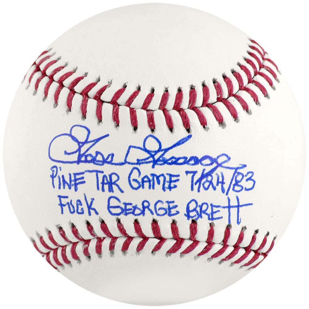 Goose Gossage Signed Rawlings MLB Baseball w/Pine Tar Game Inscription -(SS COA): Goose Gossage Signed Rawlings MLB Baseball w/Pine Tar Game Inscription -(SS COA) Sport: Baseball-MLB Product: Ball Original/Reprint: Original Player: Goose Gossage Team: New York Yankees Autograph Aut