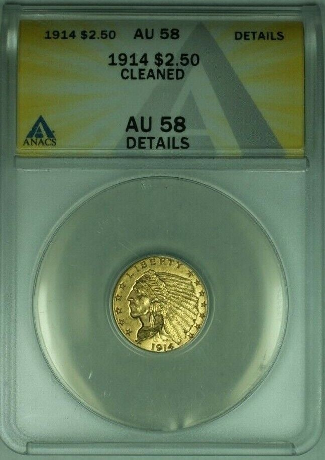 1914 Indian Head Quarter Eagle $2.50 Gold Coin ANACS AU-58 Details Cleaned: 1914 Indian Head Quarter Eagle $2.50 Gold Coin ANACS AU-58 Details Cleaned Certification: ANACS Time Period Manufactured: Pre-1933 Mint Location: Philadelphia Denomination: $2.50 Circulated/Uncirculat