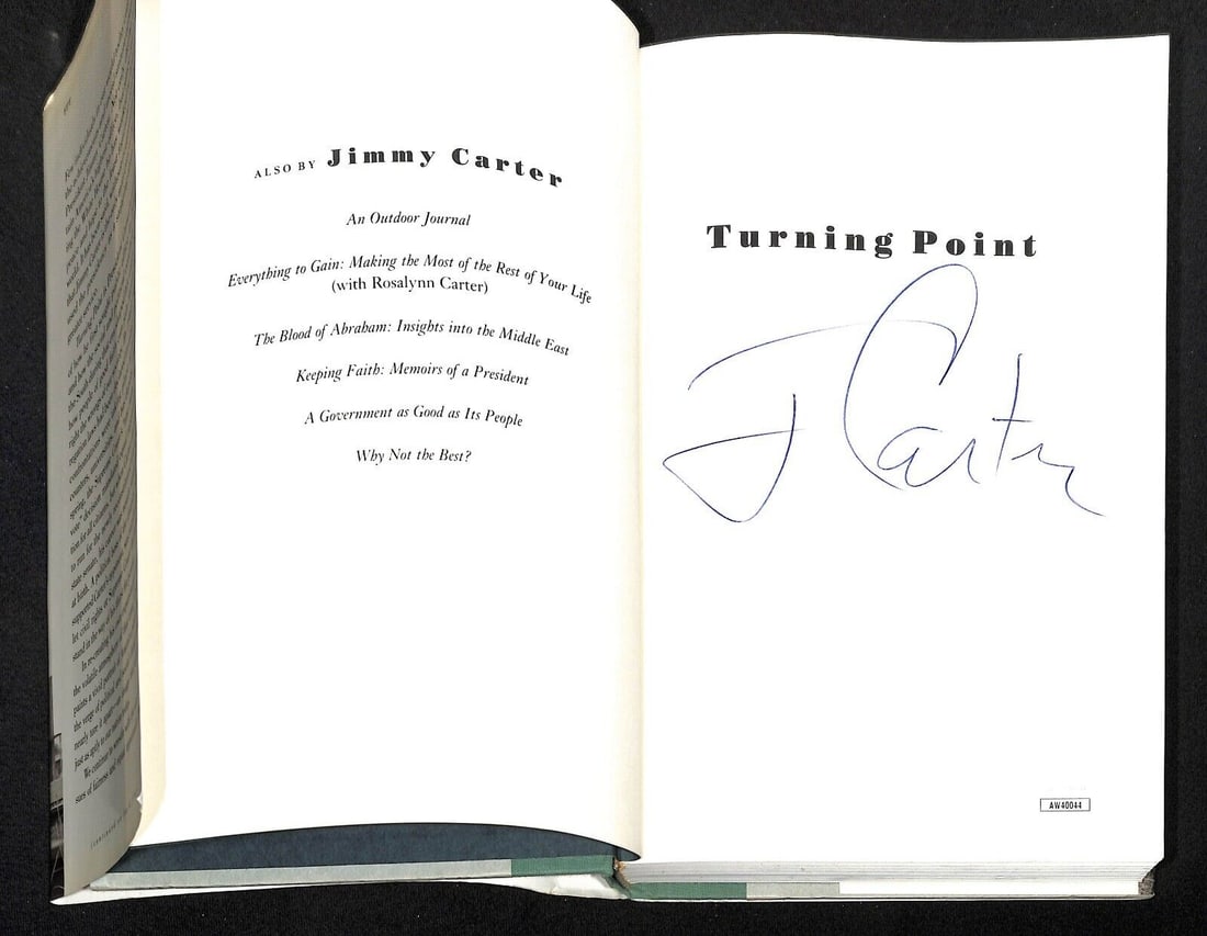Jimmy Carter Autographed "Turning Point" HC Book 39th President JSA: Jimmy Carter Autographed "Turning Point" HC Book 39th President JSA Industry: Presidential President: Jimmy Carter Signed by: Jimmy Carter Signed: Yes Autograph Authentication: James Spence (JSA) Orig