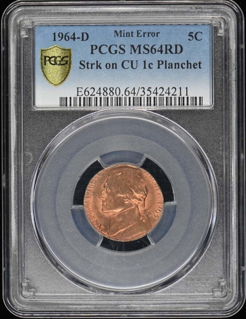 1964-D 5c Jefferson Nickel Mint Error 1c Planchet PCGS MS64RD: 1964-D 5c Jefferson Nickel Mint Error 1c Planchet PCGS MS64RD Certification: PCGS Year: 1964 Circulated/Uncirculated: Uncirculated Denomination: Jefferson Nickel Grade: MS64 Mint Location: Denver Cert