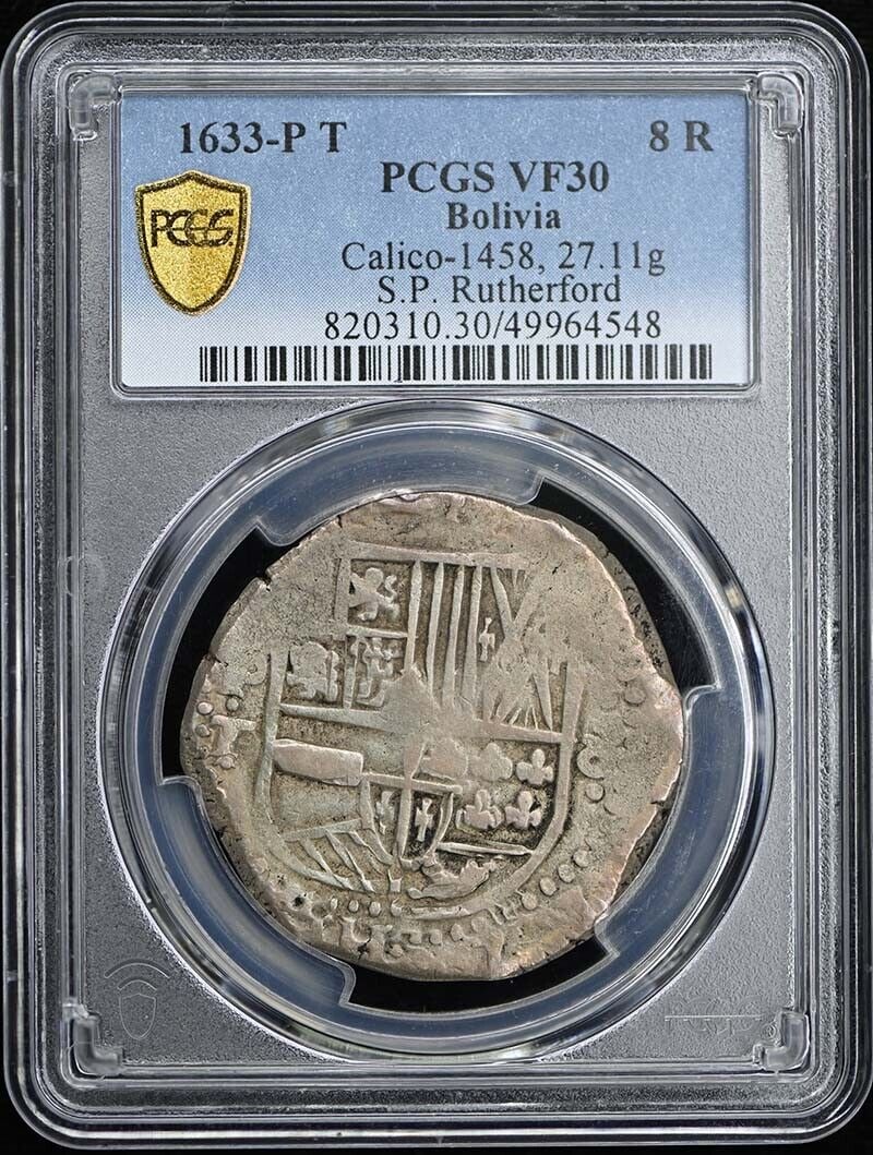 1633-P T Bolivia 8 Reales Coin PCGS VF30 Calico-1458: 1633-P T Bolivia 8 Reales Coin PCGS VF30 Calico-1458 This is a circulated 1633-P T Bolivia 8 Reales coin, certified by PCGS with a grade of VF30, indicating its well-preserved condition despite circul
