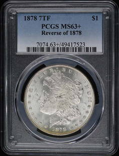 1878 Morgan Dollar PCGS MS63+ Uncirculated Philadelphia Mint: 1878 Morgan Dollar PCGS MS63+ Uncirculated Philadelphia Mint Certification: PCGS. Certification Number: 49417523. Grade: MS63+. Year: 1878. Circulated/Uncirculated: Uncirculated. Mint Location: