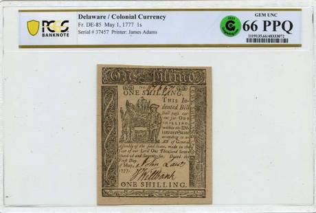 1777 Delaware 1 Shilling Colonial Currency DE-85 PCGS Gem 66 PPQ: 1777 Delaware 1 Shilling Colonial Currency DE-85 PCGS Gem 66 PPQ This is a remarkable 1777 May 1 1 Shilling Delaware Colonial Currency, graded as Gem 66 PPQ by PCGS. This piece exhibits an