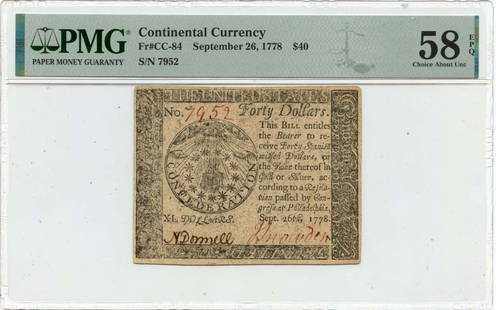 1778 $40 Continental Currency CC-84 PMG AU58 Certified Note: 1778 $40 Continental Currency CC-84 PMG AU58 Certified Note This is a $40 Continental Currency note dated September 26, 1778, graded AU58 by PMG. It is classified as type CC-84 and shows signs of