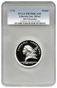 2014 Libertas Americana Silver Medal PCGS Proof 70 Uncirculated: 2014 Libertas Americana Silver Medal PCGS Proof 70 Uncirculated This stunning 1776 Libertas Americana Silver Medal is a 2014 restrike graded as Proof 70 by PCGS, ensuring its exceptional quality and c