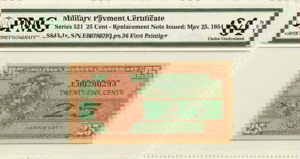 Series 521 25 Cent Military Payment Certificate PMG MS64 S834-1r Replacement: Series 521 25 Cent Military Payment Certificate PMG MS64 S834-1r Replacement This Series 521 25 Cent Military Payment Certificate is graded MS64 by PMG, ensuring its high quality and uncirculated cond