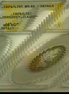 1909-D Barber Silver Quarter 25C ANACS MS-60 Toned Corroded: 1909-D Barber Silver Quarter 25C ANACS MS-60 Toned Corroded This 1909-D Barber Silver Quarter is a valuable addition for collectors. Graded MS-60 by ANACS, this uncirculated coin features a silver com