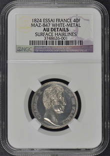 1824 ESSAI FRANCE 40F Coin NGC AU Details White Metal: 1824 ESSAI FRANCE 40F Coin NGC AU Details White Metal This 1824 ESSAI FRANCE 40F coin features stunning white metal and has been graded as AU Details by NGC, indicating its high quality despite being