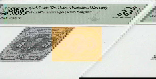 PMG AU53 First Issue 5 Cents Fractional Note Fr# 1230: PMG AU53 First Issue 5 Cents Fractional Note Fr# 1230 This First Issue 5 Cents Fractional Note (Fr# 1230) is certified by PMG with a grade of AU53. This note is circulated and showcases the unique cha