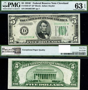 1934-C $5 Federal Reserve Note PMG CU63 EPQ Cleveland D-* Block: 1934-C $5 Federal Reserve Note PMG CU63 EPQ Cleveland D-* Block This 1934-C Federal Reserve Note features a denomination of $5 and is certified by PMG with a grade of CU63 EPQ Choice, indicating it is