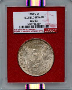 1890-S Morgan Dollar NGC MS63 Redfield Hoard Uncirculated: 1890-S Morgan Dollar NGC MS63 Redfield Hoard Uncirculated This 1890-S Morgan Dollar is a remarkable piece from the Redfield Hoard, certified by NGC with a grade of MS63, indicating it is in uncirculat