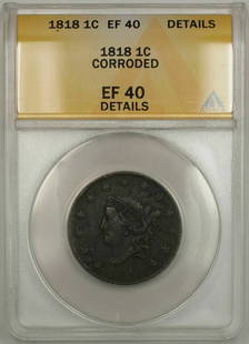 1818 Coronet Head One Cent ANACS EF 40 Copper Coin: 1818 Coronet Head One Cent ANACS EF 40 Copper Coin This 1818 Coronet Head One Cent coin is certified by ANACS and graded EF 40. It is a circulated coin from the Philadelphia mint, composed of
