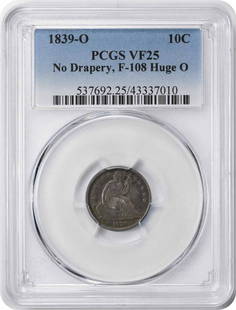 1839-O Liberty Seated Dime VF25 PCGS Certified 90% Silver: 1839-O Liberty Seated Dime VF25 PCGS Certified 90% Silver This 1839-O No Drapery Liberty Seated Dime is a remarkable piece of numismatic history, certified by PCGS and graded at VF25. Minted in New Or