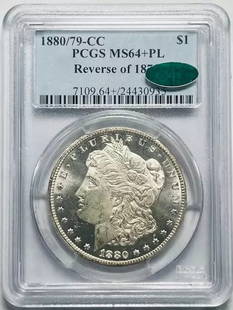 1880/79 CC Morgan Silver Dollar MS-64+ PL PCGS CAC Uncirculated: 1880/79 CC Morgan Silver Dollar MS-64+ PL PCGS CAC Uncirculated This 1880/79 CC Morgan Silver Dollar is certified by PCGS as MS-64+ Proof Like (PL) and also features the CAC designation. It boasts a b