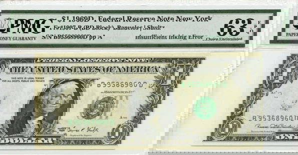 1969D $1 Federal Reserve Note 1907-B PMG MS63 Inking Error: 1969D $1 Federal Reserve Note 1907-B PMG MS63 Inking Error This 1969D $1 Federal Reserve Note, featuring the 1907-B series from New York, is a remarkable collectible. Certified by PMG with a grade of