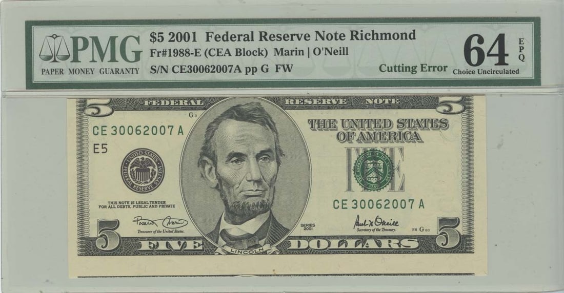 2001 $5 Federal Reserve Note PMG 64 Cutting Error Uncirculated: 2001 $5 Federal Reserve Note PMG 64 Cutting Error Uncirculated This 2001 $5 Federal Reserve Note is certified by PMG with a grade of MS64. It features a cutting error, making it a unique piece for col