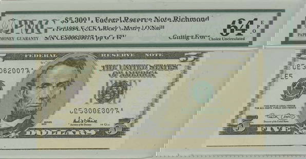2001 $5 Federal Reserve Note PMG 64 Cutting Error Uncirculated: 2001 $5 Federal Reserve Note PMG 64 Cutting Error Uncirculated This 2001 $5 Federal Reserve Note is certified by PMG with a grade of MS64. It features a cutting error, making it a unique piece for col