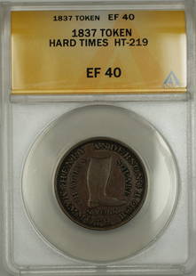 1837 Henry Anderson Hard Times Token HT-219 ANACS EF 40 New York: 1837 Henry Anderson Hard Times Token HT-219 ANACS EF 40 New York This 1837 Hard Times Token issued for Henry Anderson in Chatham Square, New York, is a remarkable piece of numismatic history. Graded b