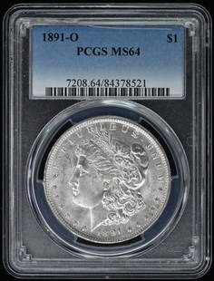 1891-O Morgan Dollar PCGS MS64 Uncirculated New Orleans Coin: 1891-O Morgan Dollar PCGS MS64 Uncirculated New Orleans Coin This 1891-O Morgan Dollar is a certified coin graded MS64 by PCGS, indicating its high-quality uncirculated condition. Minted in New Orlean